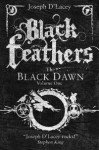 Black Feathers by Joseph D’Lacey