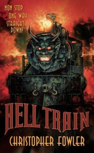 Hell Train by Christopher Fowler
